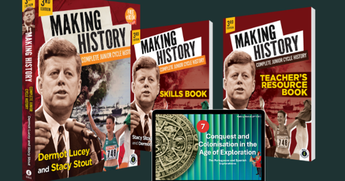 Making History 3rd edition – Complete Junior Cycle History - Gill Education